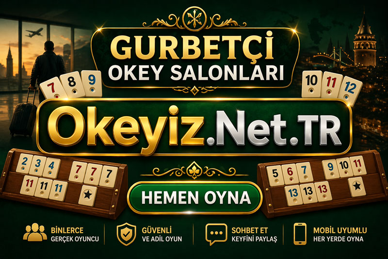 gurbetçi mobil okey siteleri