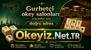 gurbetçi okey salonları